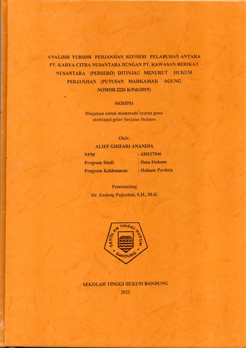 ANALISIS YURIDIS PERJANJIAN KONSENSI PELABUHAN ANTARA PT. KARYA CITRA NUSANTARA DENGAN PT. KAWASAN BERIKAT NUSANTARA (PERSERO) DITINJAU MENURUT HUKUM PERJANJIAN (PUTUSAN MAHKAMAH AGUNG NOMOR 2226 K/Pdt/2019)