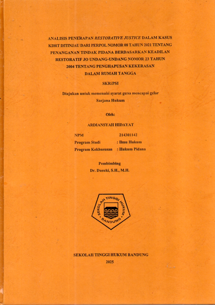 ANALASIS PENERAPAN RESTORATIVE JUSTICE DALAM KASUS 
KDRT DITINJAU DARI PERPOL NOMOR 08 TAHUN 2021 TENTANG 
PENANGANAN TINDAK PIDANA BERDASARKAN KEADILAN 
RESTORATIF JO UNDANG-UNDANG NOMOR 23 TAHUN 
2004 TENTANG PENGHAPUSAN KEKERASAN 
DALAM RUMAH TANGGA