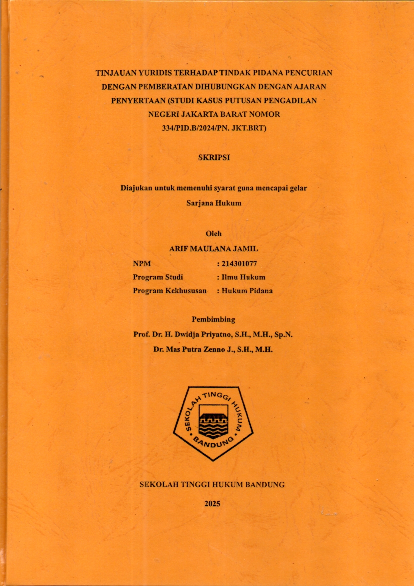 TINJAUAN YURIDIS TERHADAP TINDAK PIDANA PENCURIAN
DENGAN PEMBERATAN DIHUBUNGKAN DENGAN AJARAN
PENYERTAAN (STUDI KASUS PUTUSAN PENGADILAN

NEGERI JAKARTA BARAT NOMOR
334/PID.B/2024/PN. JKT.BRT)