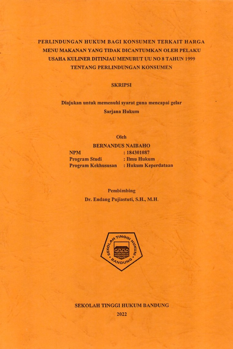 PERLINDUNGAN HUKUM BAGI 
KONSUMEN TERKAIT HARGA MENU MAKANAN YANG TIDAK 
DICANTUMKAN OLEH PELAKU USAHA KULINER DITINJAU 
MENURUT UU NO 8 TAHUN 1999 TENTANG PERLINDUNGAN 
KONSUMEN
