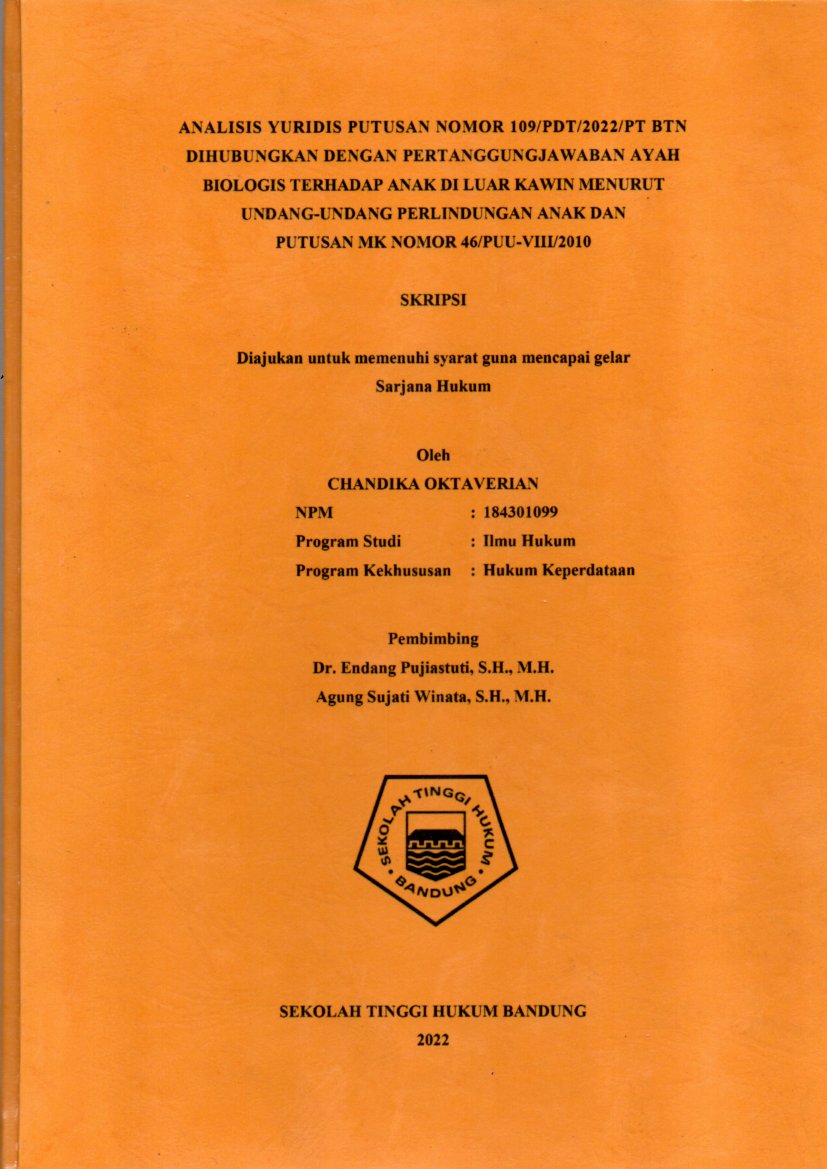 ANALISIS YURIDIS PUTUSAN NOMOR 109/PDT/2022/PT BTN
DIHUBUNGKAN DENGAN PERTANGGUNGJAWABAN AYAH
BIOLOGIS TERHADAP ANAK DI LUAR KAWIN MENURUT 
UNDANG-UNDANG PERLINDUNGAN ANAK DAN 
PUTUSAN MK NOMOR 46/PUU-VIII/2010