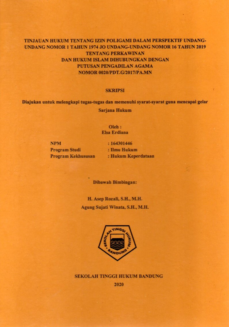 TINJAUAN HUKUM TENTANG IZIN POLIGAMI DALAM PERSPEKTIF UNDANG-UNDANG NOMOR 1 TAHUN 1974 JO UNDANG-UNDANG NOMOR 16 TAHUN 2019 TENTANG PERKAWINAN DAN HUKUM ISLAM DIHUBUNGKAN PUTUSAN PENGADILAN NOMOR 0020/PDT.G/2017/PA.MN