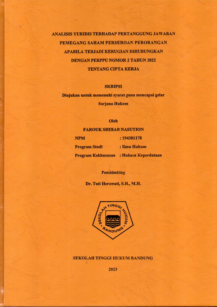 ANALISIS YURIDIS TERHADAP PERTANGGUNG JAWABAN
PEMEGANG SAHAM PERSEROAN PERORANGAN
APABILA TERJADI KERUGIAN DIHUBUNGKAN
DENGAN PERPPU NOMOR 2 TAHUN 2022
TENTANG CIPTA KERJA