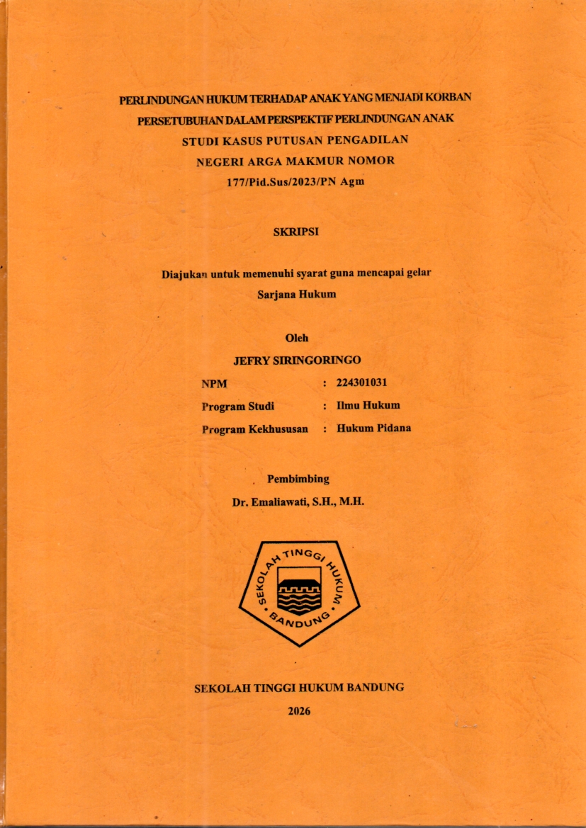 Perlindungan Hukum terhadap Anak sebagai Korban Tindak Pidana Persetubuhan dalam Perspektif Perlindungan Anak Studi Kasus Putusan Pengadilan Negeri Arga Makmur Nomor 177/Pid.Sus/2023/PN. Agm.