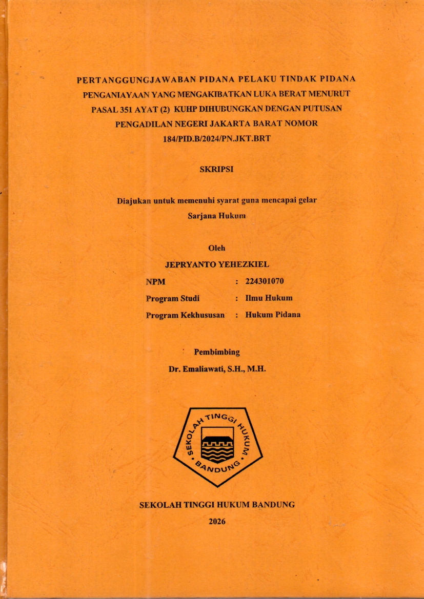 Image of Pertanggungjawaban Pidana Pelaku Tindak Pidana Penganiayaan Yang Mengakibatkan Luka Berat Menurut Pasal 351 Ayat (2) KUHP Dihubungkan Dengan Putusan Pengadilan Negeri Jakarta Barat Nomor 184/Pid.B/2024/PN.Jkt.brt