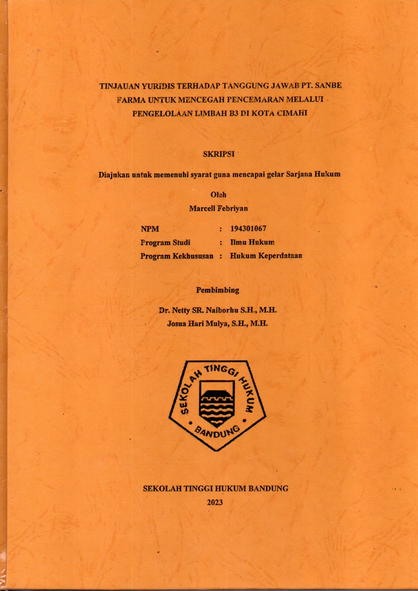 TINJAUAN YURIDIS TERHADAP TANGGUNG JAWAB PT. SANBE 
FARMA UNTUK MENCEGAH PENCEMARAN MELALUI 
PENGELOLAAN LIMBAH B3 DI KOTA CIMAHI