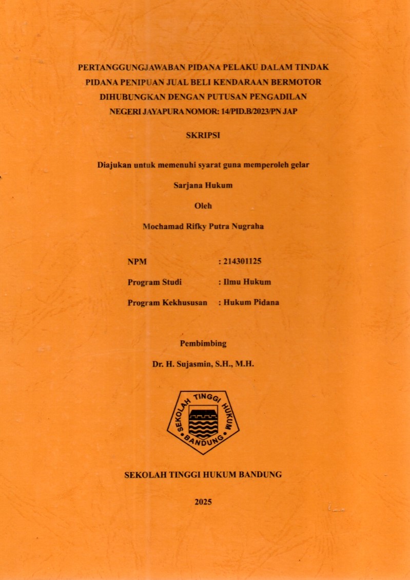 Image of PERTANGGUNGJAWABAN PIDANA PELAKU DALAM TINDAK
PIDANA PENIPUAN JUAL BELI KENDARAAN BERMOTOR
DIHUBUNGKAN DENGAN PUTUSAN PENGADILAN
NEGERI JAYAPURA NOMOR: 14/PID.B/2023/PN JAP