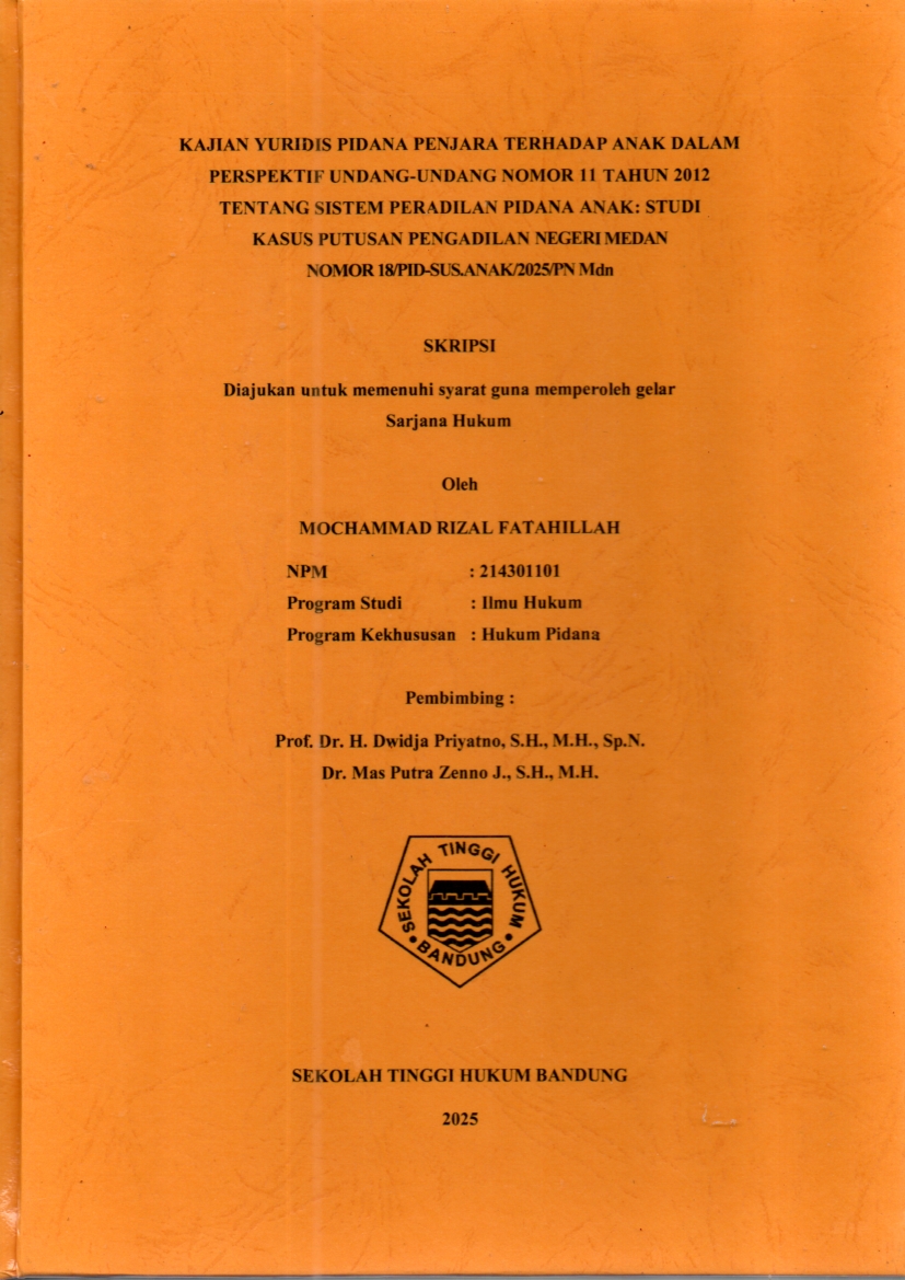 KAJIAN YURIDIS PIDANA PENJARA TERHADAP ANAK DALAM
PERSPEKTIF UNDANG-UNDANG NOMOR 11 TAHUN 2012
TENTANG SISTEM PERADILAN PIDANA ANAK: STUDI
KASUS PUTUSAN PENGADILAN NEGERI MEDAN
NOMOR 18/PID-SUS.ANAK/2025/PN Mdn
