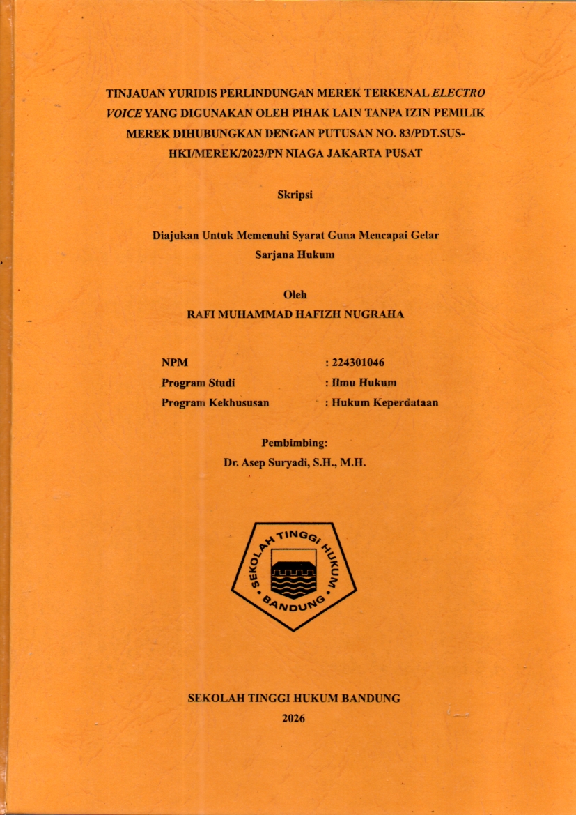 TINJAUAN YURIDIS PERLINDUNGAN MEREK TERKENAL ELECTRO
VOICE YANG DIGUNAKAN OLEH PIHAK LAIN TANPA IZIN PEMILIK

MEREK DIHUBUNGKAN DENGAN PUTUSAN NO. 83/PDT.SUS-
HKI/MEREK/2023/PN NIAGA JAKARTA PUSAT