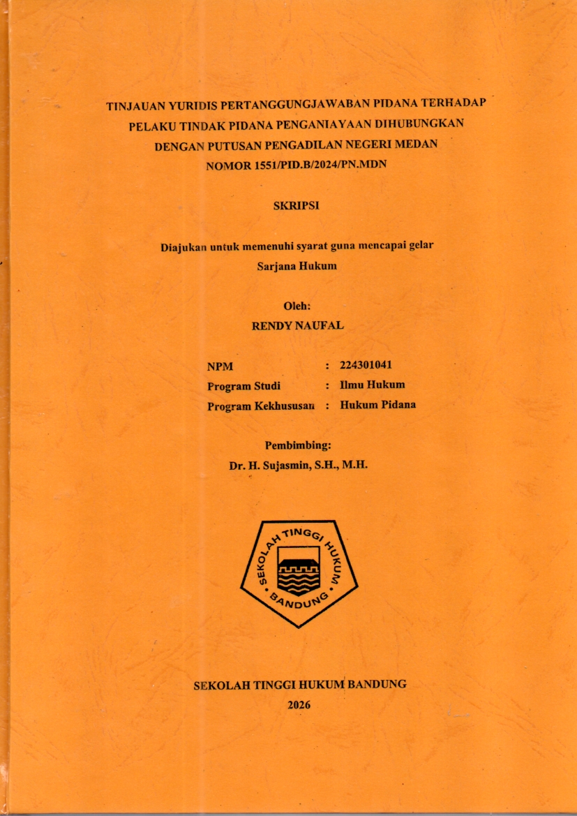 TINJAUAN YURIDIS PERTANGGUNGJAWABAN PIDANA TERHADAP PELAKU TINDAK PIDANA PENGANIAYAAN DIHUBUNGKAN DENGAN PUTUSAN PENGADILAN NEGERI MEDAN NOMOR 1551/PID.B/2024/PN.MDN