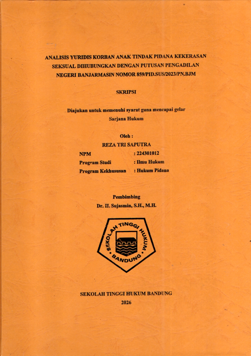 Image of ANALISIS YURIDIS KORBAN ANAK TINDAK PIDANA KEKERASAN SEKSUAL DIHUBUNGKAN DENGAN PUTUSAN PENGADILAN NEGERI BANJARMASIN NOMOR 859/PID.SUS/2023/PN.BJM.