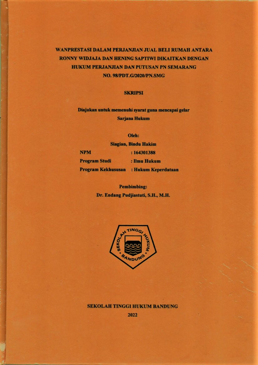 Image of WANPRESTASI DALAM PERJANJIAN JUAL BELI RUMAH ANTARA
RONNY WIDJAJA DAN HENING SAPTIWI DIKAITKAN DENGAN
HUKUM PERJANJIAN DAN PUTUSAN PN SEMARANG

NO. 98/PDT.G/2020/PN.SMG
