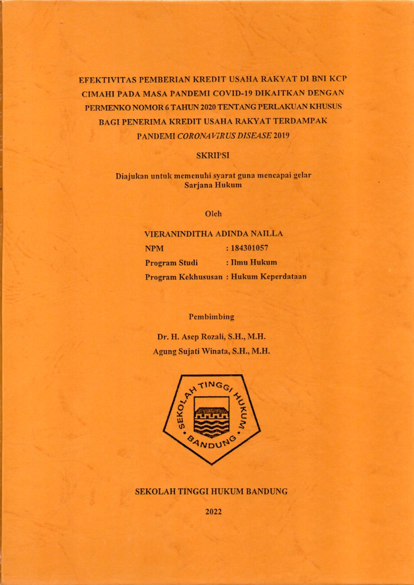 EFEKTIVITAS PEMBERIAN KREDIT USAHA RAKYAT DI BNI KCP CIMAHI PADA MASA PANDEMI COVID-19 DIKAITKAN DENGAN PERMENKO NOMOR 6 TAHUN 2020 TENTANG PERLAKUAN KHUSUS BAGI PENERIMA KREDIT USAHA RAKYAT TERDAMPAK PANDEMI CORONAVIRUS DISEASE 2019