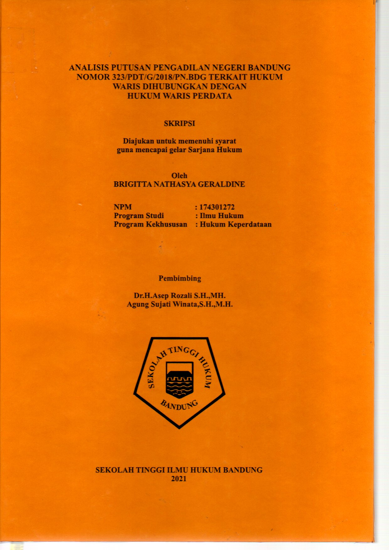 ANALISIS PUTUSAN PENGADILAN NEGERI BANDUNG NOMOR 323/PDT/G/2018/PN.BDG TERKAIT HUKUM WARIS DIHUBUNGKAN DENGAN HUKUM WARIS PERDATA