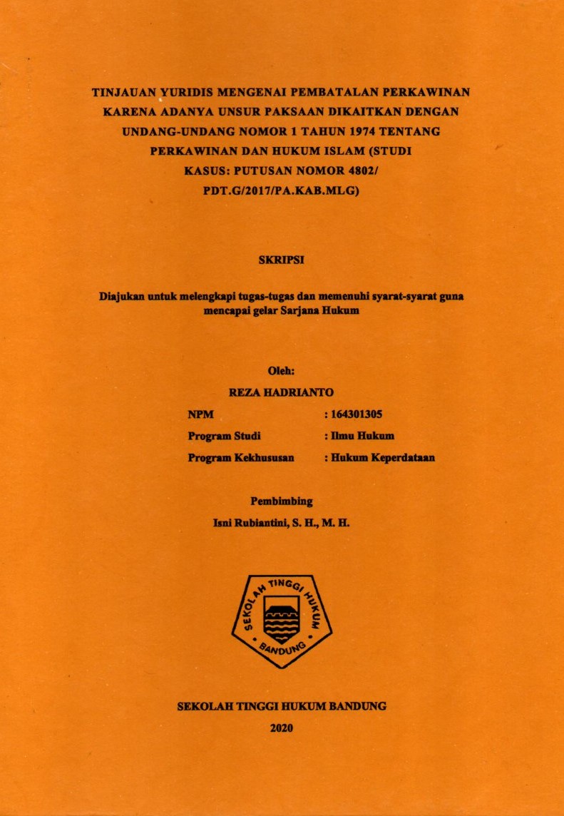 Image of TINJAUAN YURIDIS MENGENAI PEMBATALAN PERKAWINAN KARENA ADANYA UNSUR PAKSAAN DIKAITKAN DENGAN UNDANG-UNDANG NOMOR 1 TAHUN 1974 TENTANG PERKAWINAN DAN HUKUM ISLAM (STUDI KASUS: PUTUSAN NOMOR 4802/PDT.G/2017/PA.KAB.MLG)